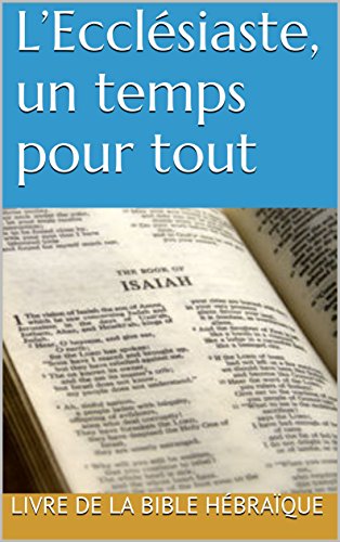L'Ecclésiaste, un temps pour tout