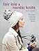 Produktbild Ryland Peters & Small Cico Books, Fair Isle and Nordic Knits by Nicki Trench (2014-04-10)