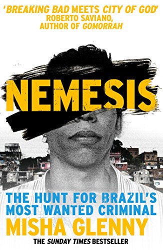 Nemesis: The Hunt for Brazil's Most Wanted Criminal