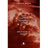 Z&uuml;lfikar&rsquo;ın H&uuml;km&uuml; - Yedi Kartal Efsanesi 1. Kitap