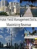 Image de Hotel Yield Management Skills: Maximizing Revenue (English Edition)