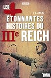 Image de Les plus étonnantes histoires du IIIe Reich: Les derniers secrets d'H