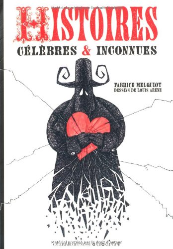 couverture de : Histoires c&eacute;l&egrave;bres & inconnues
