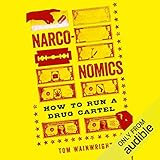 Narconomics: How to Run a Drug Cartel by 