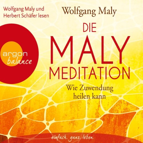 Download Die Maly-Meditation: Wie Zuwendung heilen kann Download Die Maly-Meditation: Wie Zuwendung heilen kann