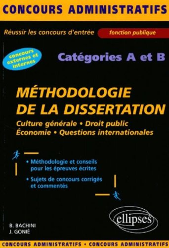 La méthodologie de la dissertation : Catégories A et B La méthodologie de la dissertation : Catégories A et B