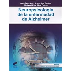 Neuropsicología de la enfermedad de Alzheimer (Biblioteca de Neuropsicología)