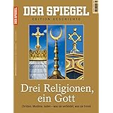 DER SPIEGEL EDITION GESCHICHTE 2/2016: Drei Religionen - ein Gott