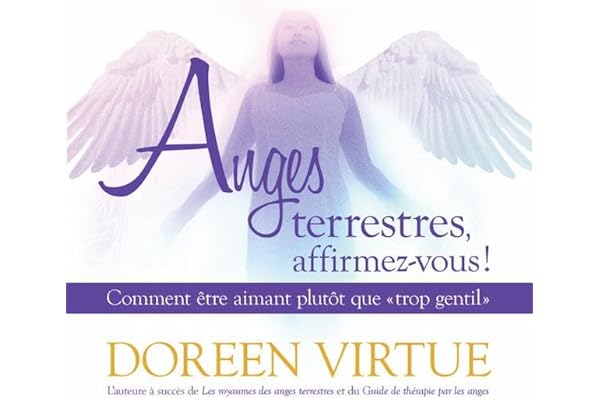 Anges terrestres, affirmez-vous ! Comment être aimant plutôt que trop gentil - Livre audio 2CD