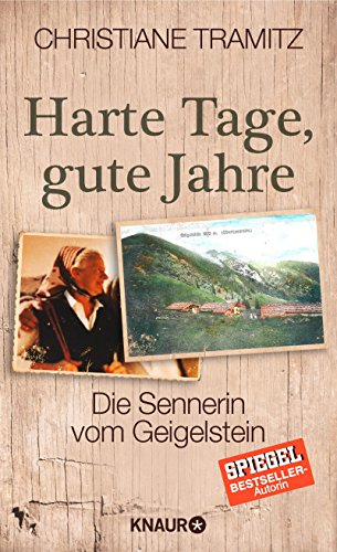 Download Harte Tage, gute Jahre: Die Sennerin vom Geigelstein PDF
kostenlos