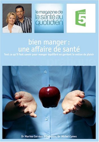 Bien manger : une affaire de santé