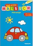 Mein erstes Malbuch Fahrzeuge: Fröhliche Motive, starke Konturen, Farbvorschläge (Malbücher und -blöcke) by