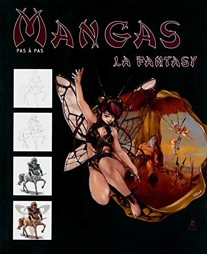 Les mangas fantasy, dessiner pas à pas Les mangas fantasy, dessiner pas à pas