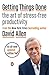 Getting Things Done: The Art of Stress-Free Productivity (English Edition) by David Allen, James Fallows
