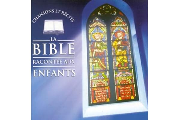 La Bible Racontée Aux Enfants