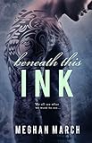 Bücher Neuerscheinungen 2022 - Beneath This Ink (English Edition) von Meghan March