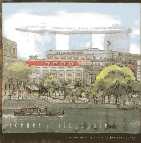 Scenes of Singapore: A Watercolour Album livre