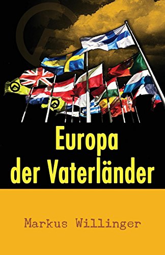 Download Europa Der Vaterländer: Eine Unabhängigkeitserklärung Download Europa Der Vaterländer: Eine Unabhängigkeitserklärung