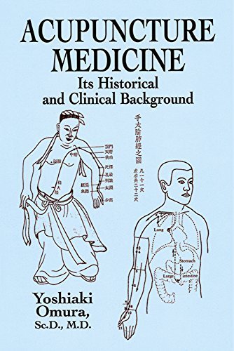 Acupuncture Medicine: Its Historical and Clinical Background by Omura, Yoshiaki (2003) Paperback