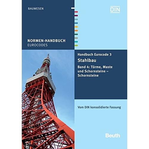 Pdf Download Handbuch Eurocode 3 Stahlbau Band 4 Turme Maste Und Schornsteine Schornsteine Vom Din Konsolidierte Fassung Normen Handbuch Kostenlos Download Sammlung Von Buchern 34