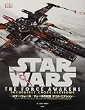 STAR WARS THE FORCE AWAKENS INCREDIBLE CROSS-SECTIONS ã‚¹ã‚¿ãƒ¼ãƒ»ã‚¦ã‚©ãƒ¼ã‚º/ãƒ•ã‚©ãƒ¼ã‚¹ã®è¦šé†’ ã‚¯ãƒ­ã‚¹ãƒ»ã‚»ã‚¯ã‚·ãƒ§ãƒ³ TIEãƒ•ã‚¡ã‚¤ã‚¿ãƒ¼ã‹ã‚‰ãƒŸãƒ¬ãƒ‹ã‚¢ãƒ ãƒ»ãƒ•ã‚¡ãƒ«ã‚³ãƒ³ã¾ã§å…¨12æ©Ÿã®æ–­é¢å›³ã‹ã‚‰ä»•çµ„ã¿ã‚’å¾¹åº•è§£æž