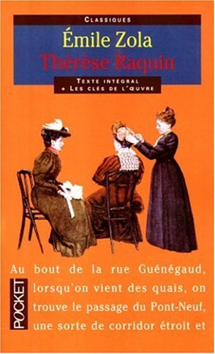 Emile Zola Th R Se Raquin By Emile Zola 1998 05 22 Therese Raquin By Emile Zola Goodreads