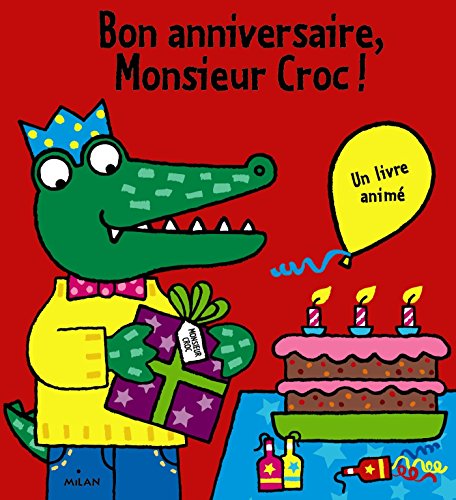 couverture de : Bon anniversaire, Monsieur Croc !