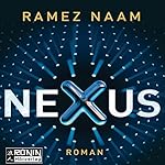 Nexus: Das Internet im Kopf (Nexus-Trilogie 1)