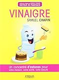 Vinaigre: Un concentré d'astuces pour votre maison, votre santé et votre beauté