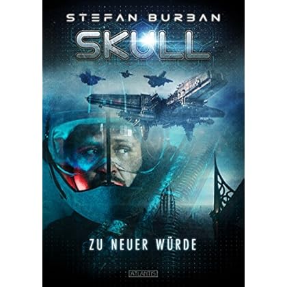 SKULL 1: Zu neuer Würde SKULL 1: Zu neuer Würde