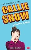 Cover zum Buch Das Tagebuch der Callie Snow: Drama, ...