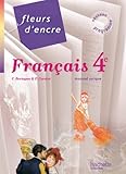 Fleurs d'encre - Français 4e - Livre élève format compact - Edition 2011