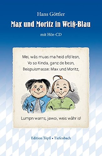 Download Max und Moritz in Weiß-Blau: mit Hör-CD Download Max und Moritz in Weiß-Blau: mit Hör-CD