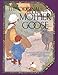 The Original Mother Goose: Based on the 1916 Classic by Blanche Fisher Wright