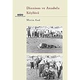 Dionisos ve Anadolu K&ouml;yl&uuml;s&uuml;