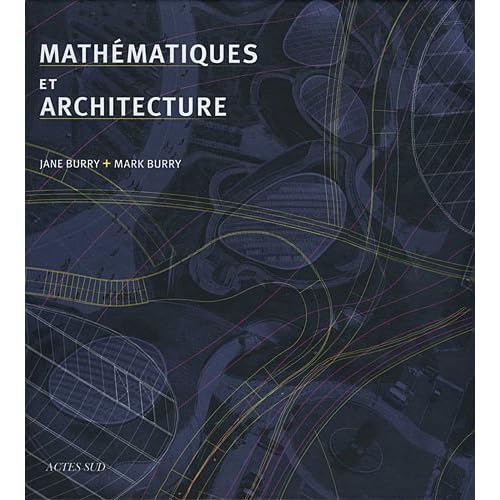 Mathématiques et architecture Mathématiques et architecture