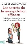 Les secrets de la manipulation efficace