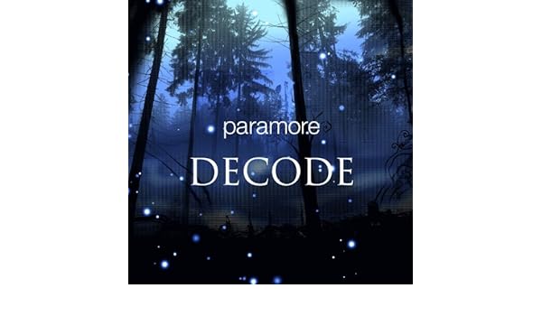 TÉLÉCHARGER DECODE PARAMORE