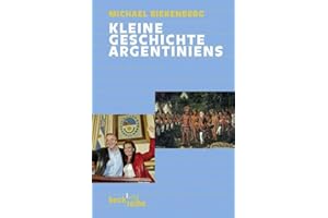 Kleine Geschichte Argentiniens (Beck'sche Reihe)