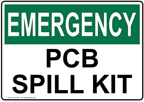 Aluminum OSHA EMERGENCY PCB Spill Kit Sign, 14 x 10 in. with English Text, White