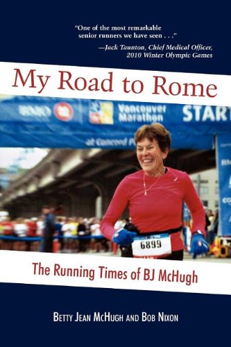 Gratis My Road to Rome The Running Times of BJ McHugh Descargar PDF