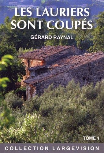 couverture de : Les Lauriers sont coup&eacute;s Tome 1