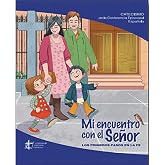 Mi Encuentro con El Se&ntilde;or: Los primeros pasos en la fe (CATECISMOS COMUNIDAD CRISTIANA)