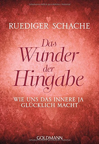 Download Das Wunder der Hingabe: Wie uns das innere JA glücklich macht Download Das Wunder der Hingabe: Wie uns das innere JA glücklich macht