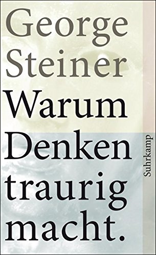 Download Warum Denken traurig macht: Zehn (mögliche) Gründe (suhrkamp taschenbuch) Download Warum Denken traurig macht: Zehn (mögliche) Gründe (suhrkamp taschenbuch)