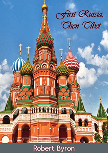 First Russia, Then Tibet [Illustrated Edition] (English Edition)