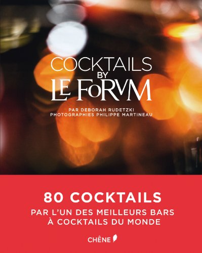 Télécharger NOS COCKTAILS BY LE FORVM livre En ligne