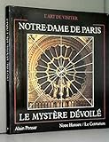 Notre-Dame de Paris, le mystère dévoilé