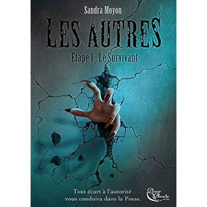 Les Autres: Etape 1 - Le Survivant Les Autres: Etape 1 - Le Survivant
