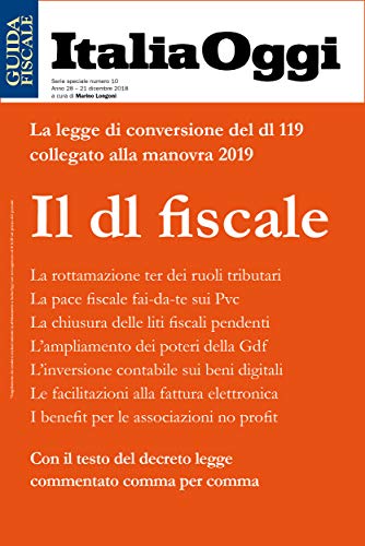 Il Dl Fiscale La Legge Di Conversione Del Dl 119 Collegato